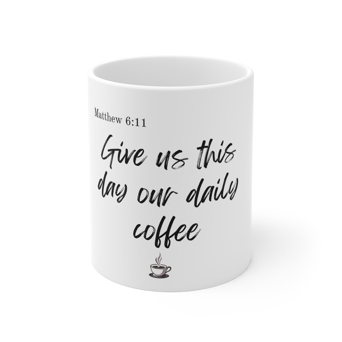 Give Us This Day Our Daily Coffee mug front product view